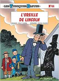 Les Tuniques bleues, tome 44 : L'Oreille de Lincoln